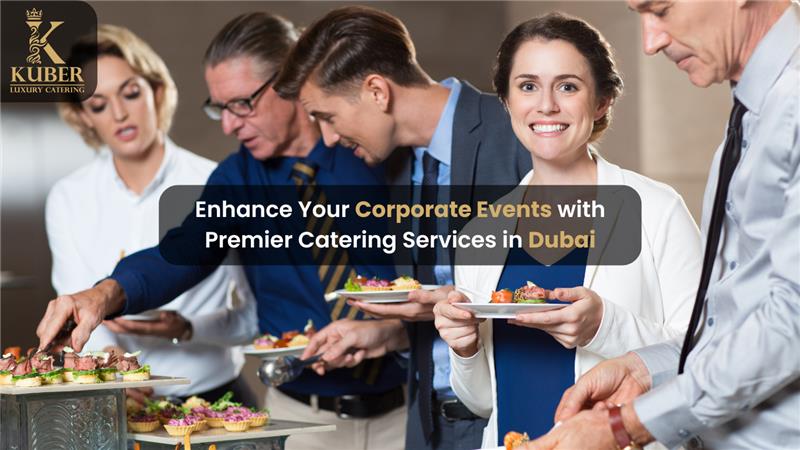 Premier Catering Services in Dubai
