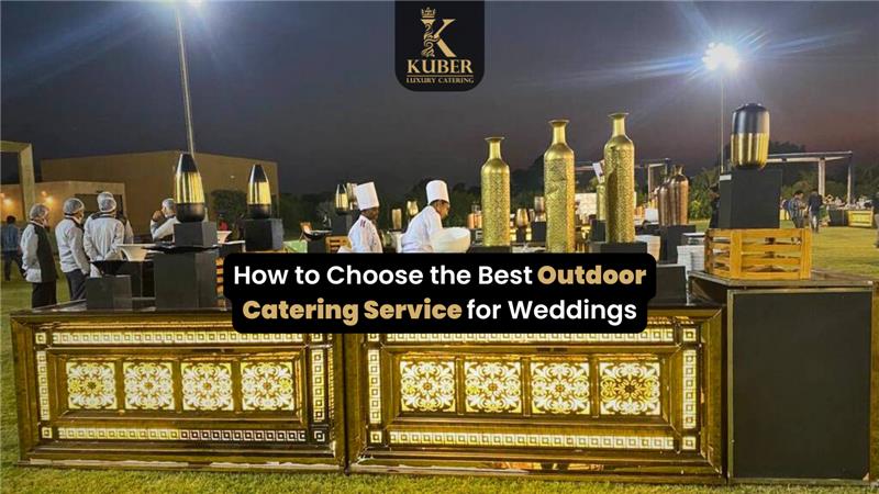 Best Outdoor Catering Service for Weddings