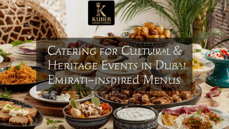 Catering for Cultural & Heritage Events in Dubai