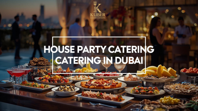 House Party Catering in Dubai